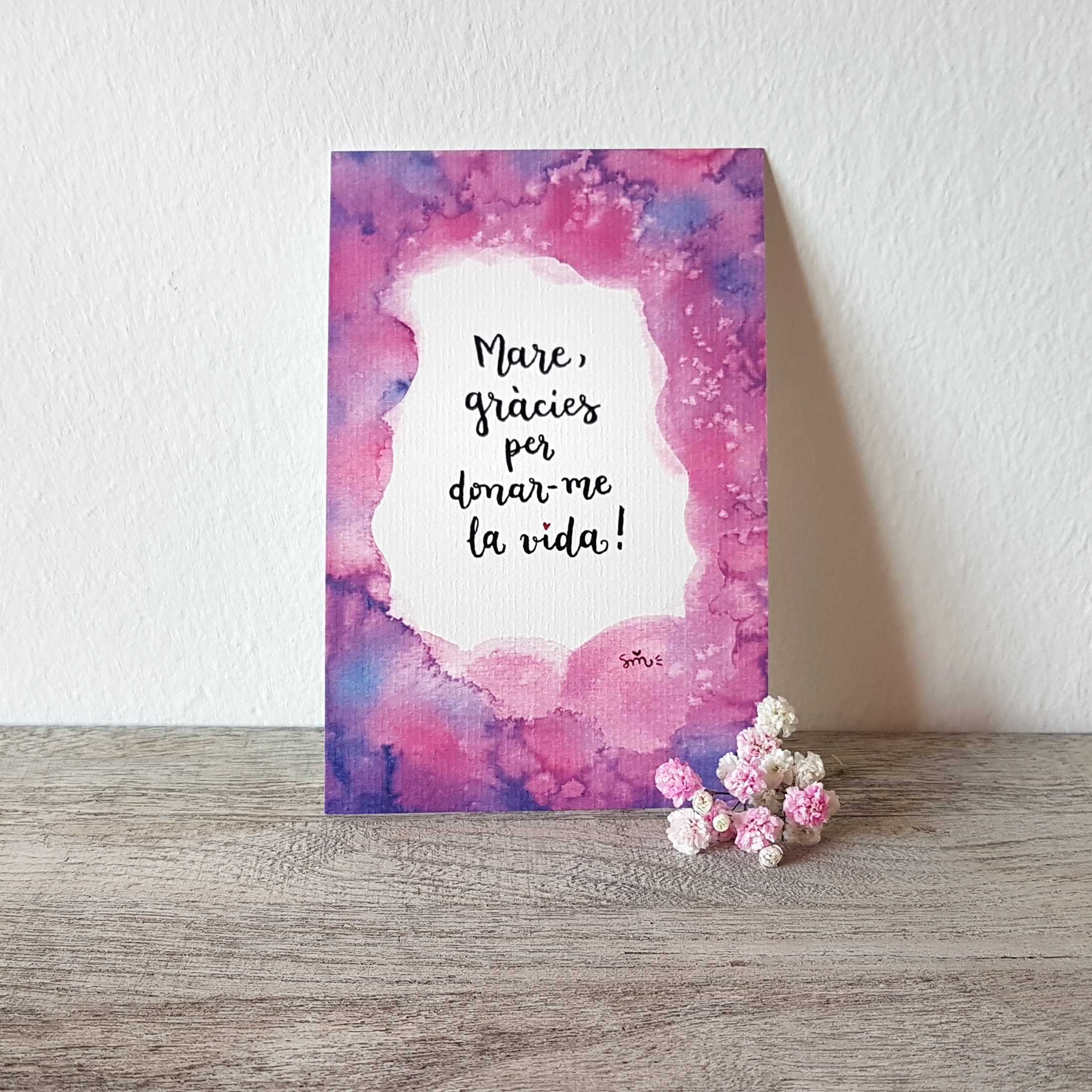Làmina 10x15 “Mare, gràcies per donar-me la vida”