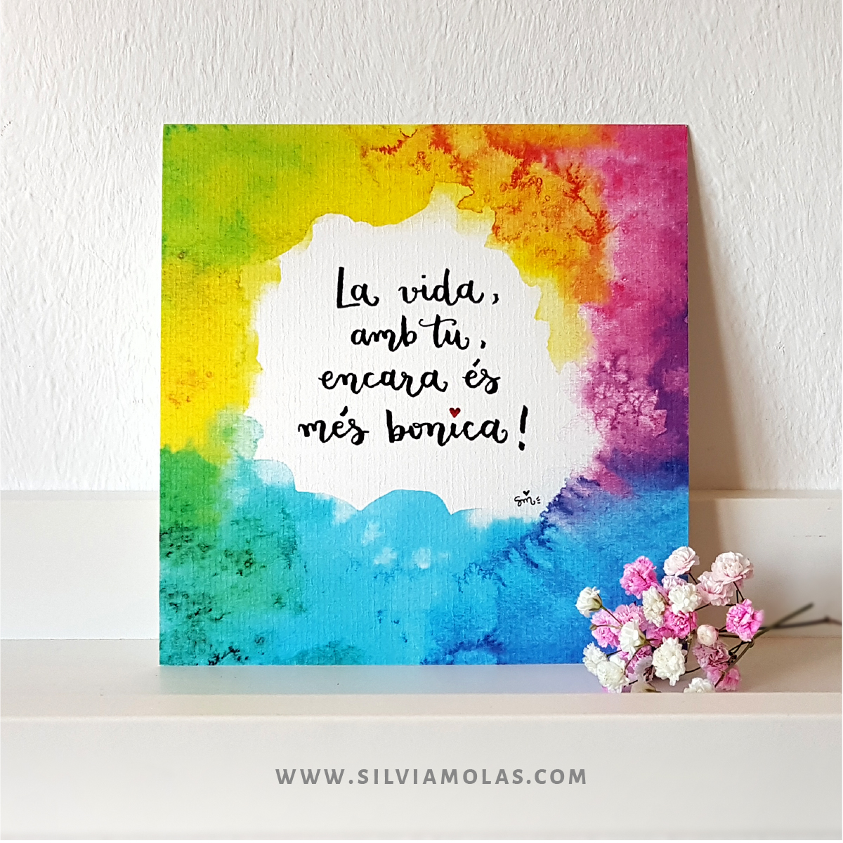 Làmina 14x14 “La vida, amb tu, encara és més bonica”