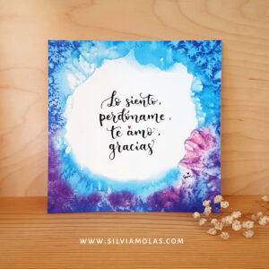 Lámina 14x14 cm “Lo siento, perdóname, te amo, gracias” (Ho’oponopono)
