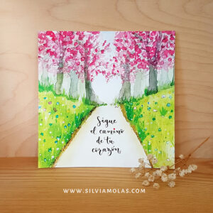 Lámina 14x14 cm “Sigue el camino de tu corazón”